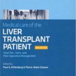 خرید و دانلود نسخه کامل کتاب Medical Care of the Liver Transplant Patient: Total Pre-, Intra- and Post-Operative Management 3rd ed