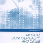 خرید و دانلود نسخه کامل کتاب Medical Confidentiality And Crime