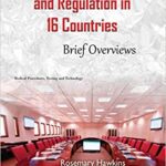خرید و دانلود نسخه کامل کتاب Medical Device Approval and Regulation in 16 Countries Brief Overviews (Medical Procedures, Testing and Technology)