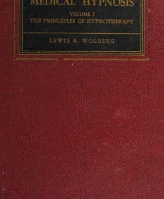 خرید و دانلود نسخه کامل کتاب Medical Hypnosis – The Principles of Hypnotherapy  – Volume I – Scanned Pdf with Ocr