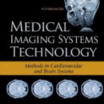 خرید و دانلود نسخه کامل کتاب Medical Imaging Systems Technology Methods in Cardiovascular And Brain Systems