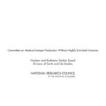 خرید و دانلود نسخه کامل کتاب Medical Isotope Production Without Highly Enriched Uranium
