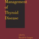 خرید و دانلود نسخه کامل کتاب Medical Management of Thyroid Disease (Clinical Guides to Medical Management)