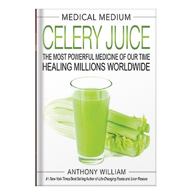 خرید و دانلود نسخه کامل کتاب Medical Medium Celery Juice The Most Powerful Medicine of Our Time Healing Millions Worldwide by Anthony William