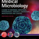 خرید و دانلود نسخه کامل کتاب Medical Microbiology: A Guide to Microbial Infections : Pathogenesis, Immunity, Laboratory Investigation and Control (HQ PDF)