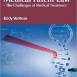 خرید و دانلود نسخه کامل کتاب Medical Patent Law – The Challenges of Medical Treatment