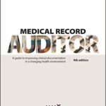 خرید و دانلود نسخه کامل کتاب Medical Record Auditor: A Guide to Improving Clinical Documentation in a Changing Health Environment 4th Edition