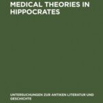 خرید و دانلود نسخه کامل کتاب Medical theories in Hippocrates : early texts and the “Epidemics”