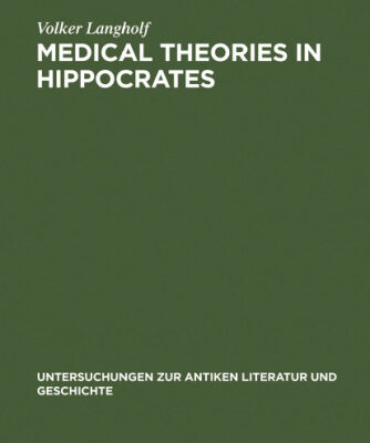 خرید و دانلود نسخه کامل کتاب Medical theories in Hippocrates : early texts and the “Epidemics”