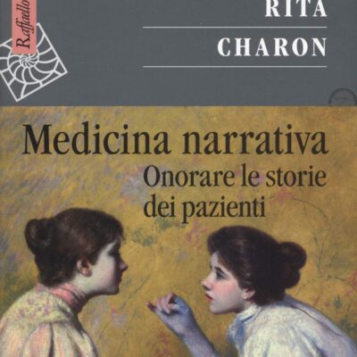 خرید و دانلود نسخه کامل کتاب Medicina narrativa. Onorare le storie dei pazienti