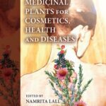 خرید و دانلود نسخه کامل کتاب Medicinal Plants for Cosmetics, Health and Diseases