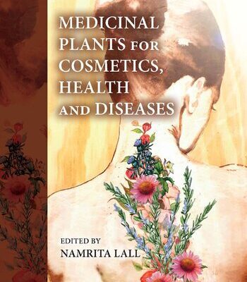 خرید و دانلود نسخه کامل کتاب Medicinal Plants for Cosmetics, Health and Diseases