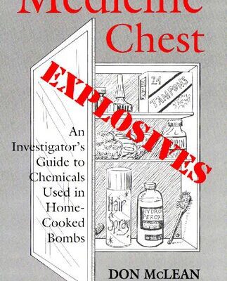 خرید و دانلود نسخه کامل کتاب Medicine Chest Explosives: An Investigator’s Guide to Chemicals Used in Home-Cooked Bombs