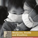 خرید و دانلود نسخه کامل کتاب Medicine, Health, and Bioethics.. Essential Primary Sources