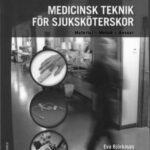 خرید و دانلود نسخه کامل کتاب Medicinsk teknik för sjuksköterskor : material, metod, ansvar