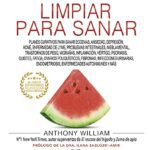 خرید و دانلود نسخه کامل کتاب Médico Médium, Limpiar para sanar (Spanish Edition) –  +  PDF