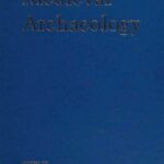خرید و دانلود نسخه کامل کتاب Medieval Archaeology: Papers of the Seventeenth Annual Conference of the Center for Medieval and Early Renaissance Studies