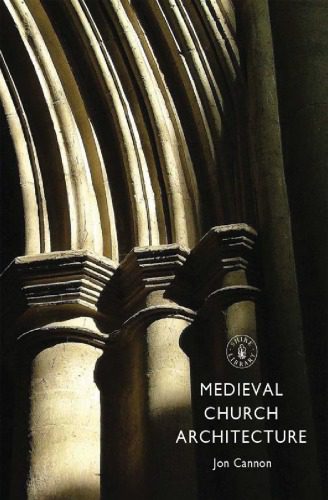 خرید و دانلود نسخه کامل کتاب Medieval church architecture_68d34934b3449.jpeg خرید و دانلود نسخه کامل کتاب Medieval church architecture