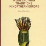 خرید و دانلود نسخه کامل کتاب Medieval Food Traditions in Northern Europe