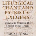 خرید و دانلود نسخه کامل کتاب Medieval Liturgical Chant and Patristic Exegesis: Words and Music in the Second-Mode Tracts