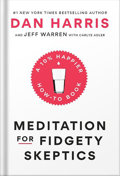 خرید و دانلود نسخه کامل کتاب Meditation for Fidgety Skeptics: A 10% Happier How-to Book by Dan Harris_68c04f7b9bb99.jpeg خرید و دانلود نسخه کامل کتاب Meditation for Fidgety Skeptics: A 10% Happier How-to Book by Dan Harris