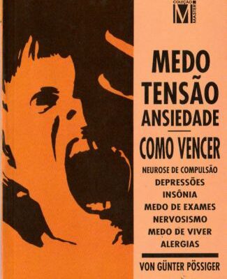 خرید و دانلود نسخه کامل کتاب Medo, tensão, ansiedade – como vencer