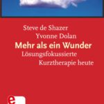 خرید و دانلود نسخه کامل کتاب Mehr als ein Wunder : Lösungsfokussierte Kurztherapie heute