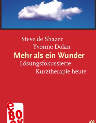 خرید و دانلود نسخه کامل کتاب Mehr als ein Wunder : Lösungsfokussierte Kurztherapie heute