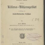 خرید و دانلود نسخه کامل کتاب Meine Reise nach dem Kilima-Ndjarogebiet im Auftrage der Deutsch-Ostafrikanischen Gesellschaft