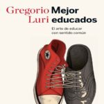 خرید و دانلود نسخه کامل کتاب Mejor educados. El arte de educar con sentido común