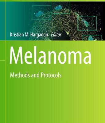 خرید و دانلود نسخه کامل کتاب Melanoma: Methods and Protocols
