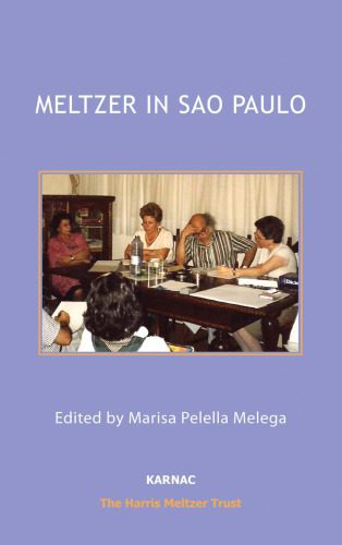 خرید و دانلود نسخه کامل کتاب Meltzer in Sao Paulo: Clinical Seminars with Members of the Brazilian Psychoanalytic Society_68cbdcbec0108.jpeg خرید و دانلود نسخه کامل کتاب Meltzer in Sao Paulo: Clinical Seminars with Members of the Brazilian Psychoanalytic Society