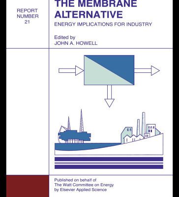 خرید و دانلود نسخه کامل کتاب Membrane Alternative: Energy Implications for Industry: Watt Committee Report Number 21 (Watt Committee Report, No 21)