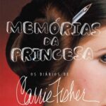 خرید و دانلود نسخه کامل کتاب Memórias da princesa: os diários de Carrie Fisher