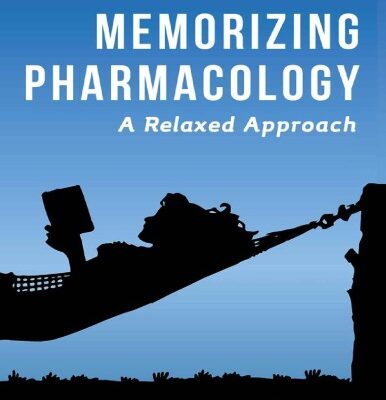 خرید و دانلود نسخه کامل کتاب Memorizing Pharmacology: A Relaxed Approach