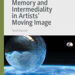 خرید و دانلود نسخه کامل کتاب Memory and Intermediality in Artists’ Moving Image