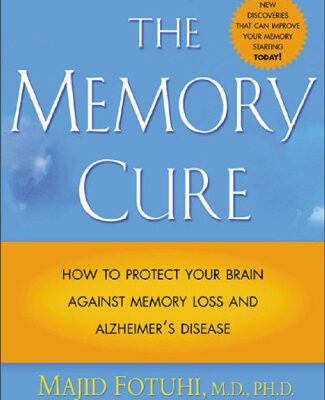 خرید و دانلود نسخه کامل کتاب Memory Cure: How to Protect Your Brain Against Memory Loss and Alzheimer’s Disease 2004 Edition