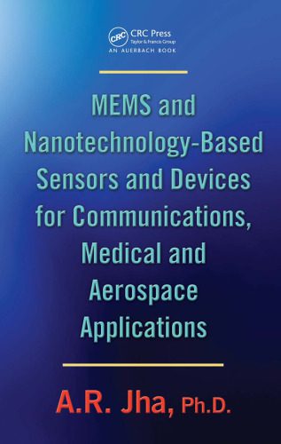 خرید و دانلود نسخه کامل کتاب MEMS and Nanotechnology-Based Sensors and Devices for Communications, Medical and Aerospace Applications_68b54a9307751.jpeg خرید و دانلود نسخه کامل کتاب MEMS and Nanotechnology-Based Sensors and Devices for Communications, Medical and Aerospace Applications