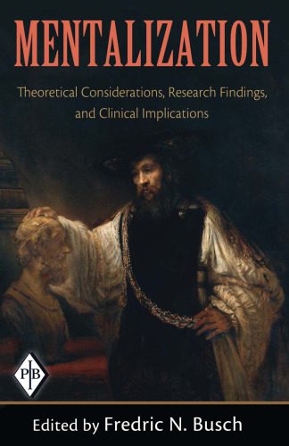 خرید و دانلود نسخه کامل کتاب Mentalization: Theoretical Considerations, Research Findings, and Clinical Implications (Psychoanalytic Inquiry Book Series)_68ce399beed33.jpeg خرید و دانلود نسخه کامل کتاب Mentalization: Theoretical Considerations, Research Findings, and Clinical Implications (Psychoanalytic Inquiry Book Series)