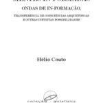 خرید و دانلود نسخه کامل کتاب MENTES IN-FORMADAS, ONDAS DE IN-FORMAÇÃO, TRANSFERÊNCIA DE CONSCIÊNCIAS ARQUETÍPICAS E OUTRAS INFINITAS POSSIBILIDADES