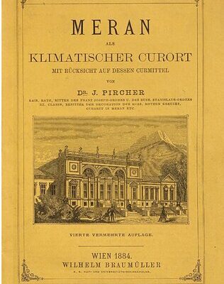 خرید و دانلود نسخه کامل کتاب Meran als klimatischer Curort [Kurort]  mit Rücksicht auf dessen Curmittel [Kurmittel]