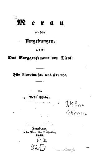 خرید و دانلود نسخه کامل کتاب Meran und seine Umgebungen. Oder: Das Burggrafenamt von Tirol. Für Einheimische und Fremde_68c105d0bc445.jpeg خرید و دانلود نسخه کامل کتاب Meran und seine Umgebungen. Oder: Das Burggrafenamt von Tirol. Für Einheimische und Fremde
