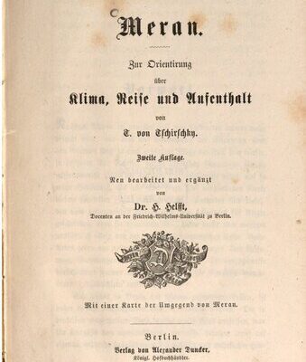 خرید و دانلود نسخه کامل کتاب Meran. Zur Orientierung über Klima, Reise und Aufenthalt