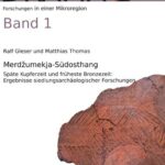 خرید و دانلود نسخه کامل کتاب Merdžumekja-Südosthang. Späte Kupferzeit und früheste Bronzezeit: Ergebnisse siedlungsarchäologischer Forschungen