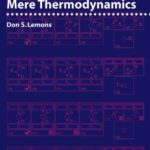 خرید و دانلود نسخه کامل کتاب Mere Thermodynamics