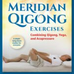 خرید و دانلود نسخه کامل کتاب Meridian Qigong Exercises: Combining Qigong, Yoga, & Acupressure
