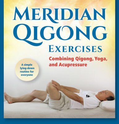 خرید و دانلود نسخه کامل کتاب Meridian Qigong Exercises: Combining Qigong, Yoga, & Acupressure