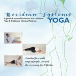 خرید و دانلود نسخه کامل کتاب Meridian Systems Yoga: A Gentle & Accessible Method That Combines Yoga & Traditional Chinese Medicine