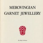 خرید و دانلود نسخه کامل کتاب Merovingian Garnet Jewellery: Emergence and Social Implications