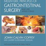 خرید و دانلود نسخه کامل کتاب Mesenteric Principles of Gastrointestinal Surgery: Basic and Applied Science